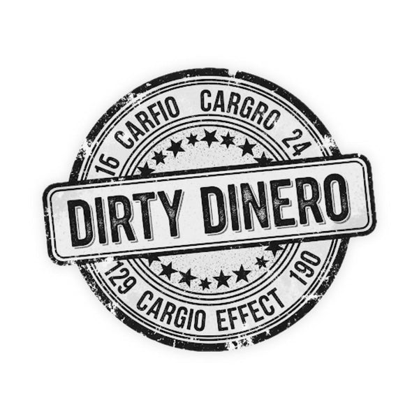 Dirty Dinero